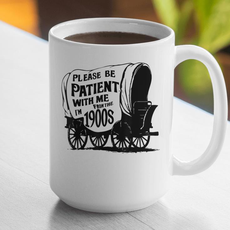 Please Be Patient With Me I'm From The 1900s Covered Wagon Graphic Print Coffee Mug