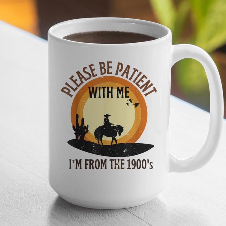 Please Be Patient With Me I'm From The 1900s Cowboy Graphic Print Coffee Mug