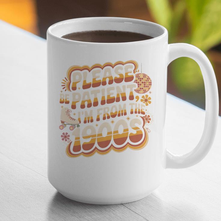 Please Be Patient I'm From The 1900s Groovy Women Premium Graphic Print Coffee Mug