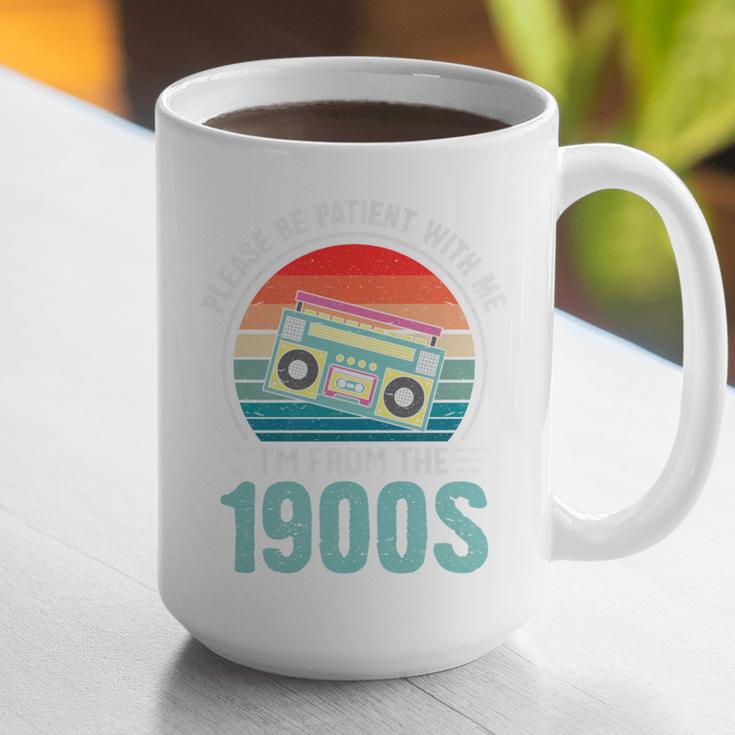 Please Be Patient With Me I'm From The 1900s Music Premium Graphic Print Coffee Mug Please Be Patient With Me I'm From The 1900s Music Premium Graphic Print Coffee Mug