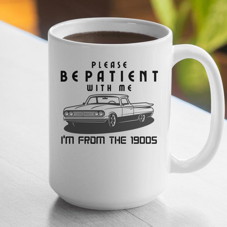 Please Be Patient With Me I'm From The 1900s Old Car Graphic Print Coffee Mug