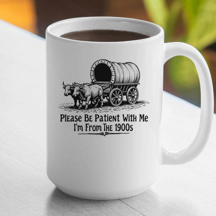 Please Be Patient With Me I'm From The 1900s Oxen And Wagon Premium Graphic Print Coffee Mug