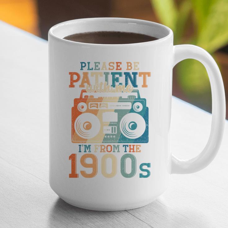 Please Be Patient With Me I'm From The 1900s Retro 90s Dad Premium Graphic Print Coffee Mug Please Be Patient With Me I'm From The 1900s Retro 90s Dad Premium Graphic Print Coffee Mug