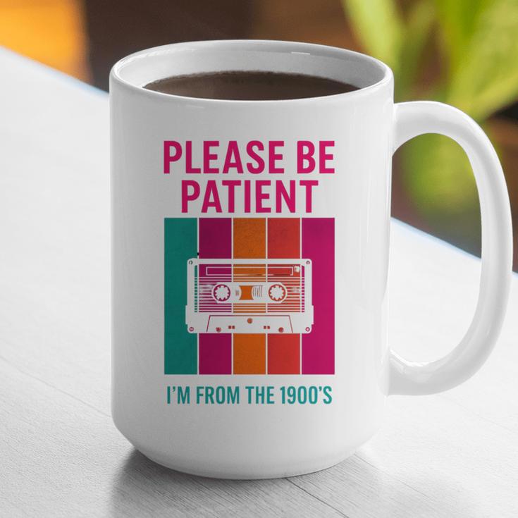 Please Be Patient I'm From The 1900s Retro Cassette Tape Premium Tri-Blend Graphic Print Coffee Mug Please Be Patient I'm From The 1900s Retro Cassette Tape Premium Tri-Blend Graphic Print Coffee Mug