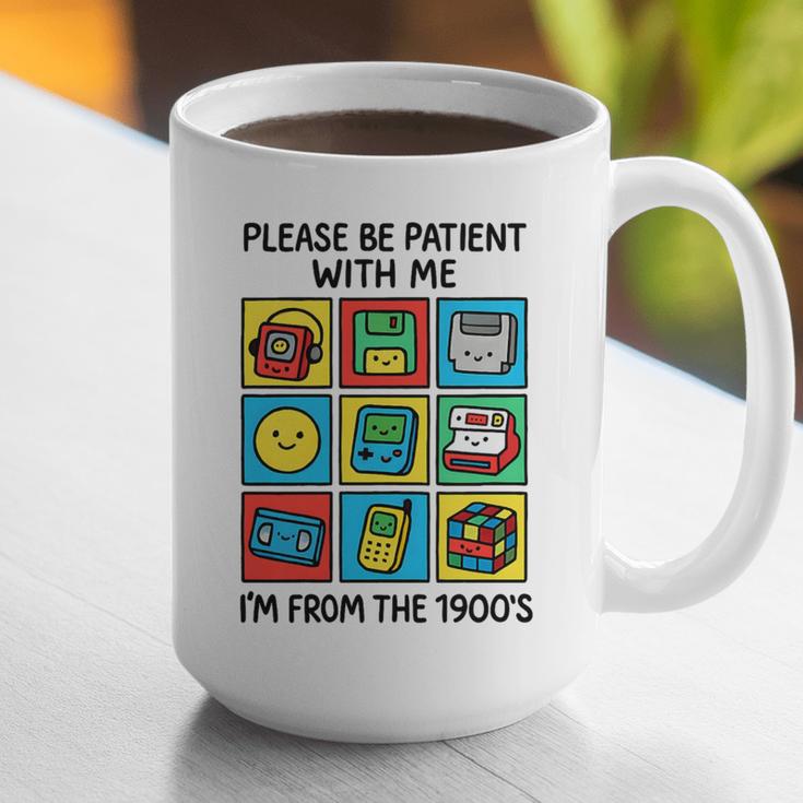 Please Be Patient With Me I'm From The 1900s Vintage 90s Premium Tri-Blend Graphic Print Coffee Mug Please Be Patient With Me I'm From The 1900s Vintage 90s Premium Tri-Blend Graphic Print Coffee Mug