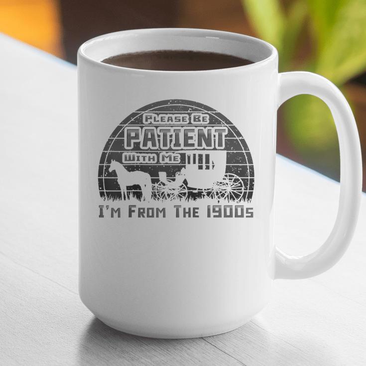 Please Be Patient With Me I'm From The 1900s Vintage Retro Raglan Baseball Tee Graphic Print Coffee Mug Please Be Patient With Me I'm From The 1900s Vintage Retro Raglan Baseball Tee Graphic Print Coffee Mug