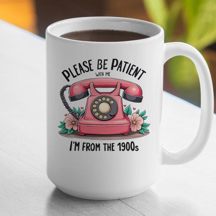 Please Be Patient With Me I'm From The 1900s Women Girl Premium Tri-Blend Graphic Print Coffee Mug Please Be Patient With Me I'm From The 1900s Women Girl Premium Tri-Blend Graphic Print Coffee Mug