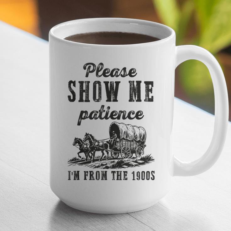Please Show Me Patience I'm From The 1900s Vintage Horse Graphic Print Coffee Mug Please Show Me Patience I'm From The 1900s Vintage Horse Graphic Print Coffee Mug