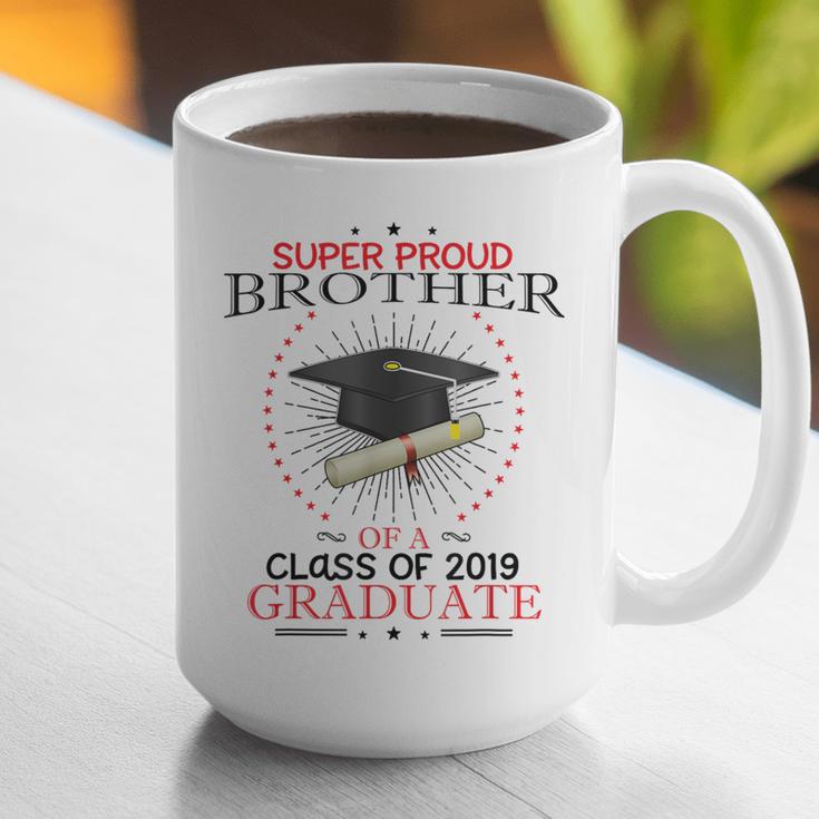 Proud Brother The Class Of 2019 Graduate Graduation Shirt Graphic Print Coffee Mug