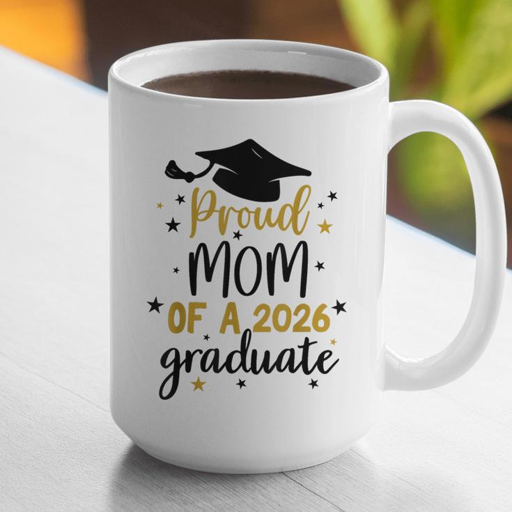 Proud Mom Of A Class Of 2026 Graduate Senior Graduation 2026 Graphic Print Coffee Mug