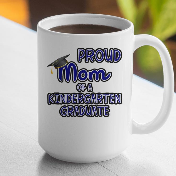 Proud Mom Of a Kindergarten Graduate Graduation TShirt Graphic Print Coffee Mug
