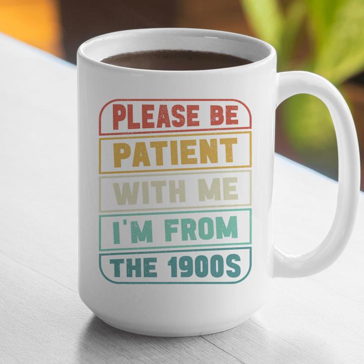 Retro Humor Please Be Patient With Me I'm From The 1900s Premium Graphic Print Coffee Mug