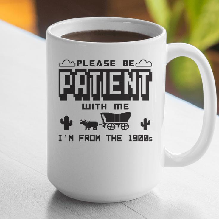 Retro Please Be Patient With Me I'm From The 1900s Premium Graphic Print Coffee Mug