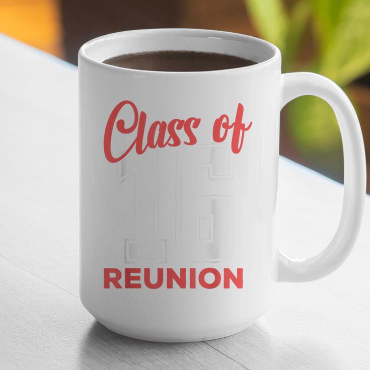 Reunion 2016 Class Of 2016 Matching Graduation High School Graphic Print Coffee Mug