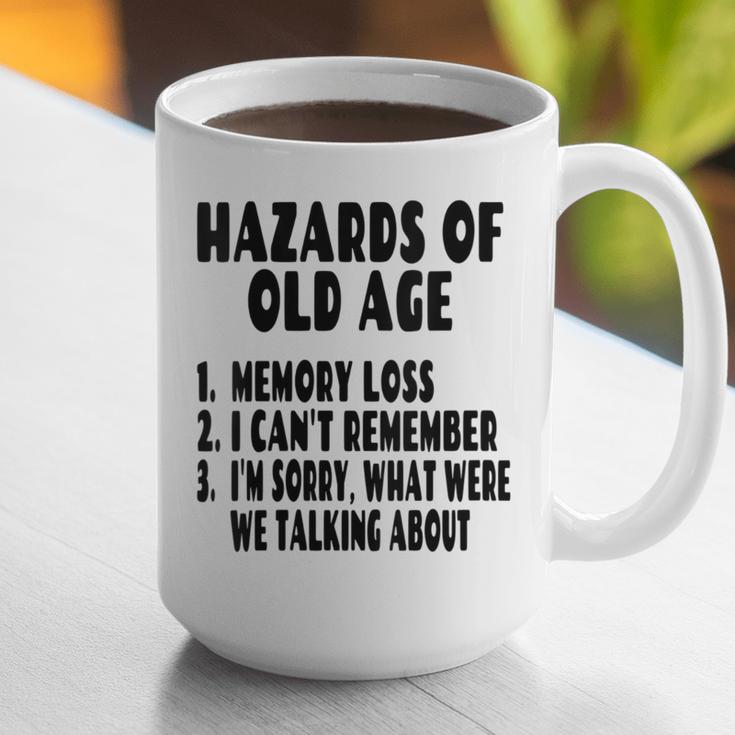 Senior Citizen Memory Loss Joke Hazards Of Old Age Graphic Print Coffee Mug Senior Citizen Memory Loss Joke Hazards Of Old Age Graphic Print Coffee Mug