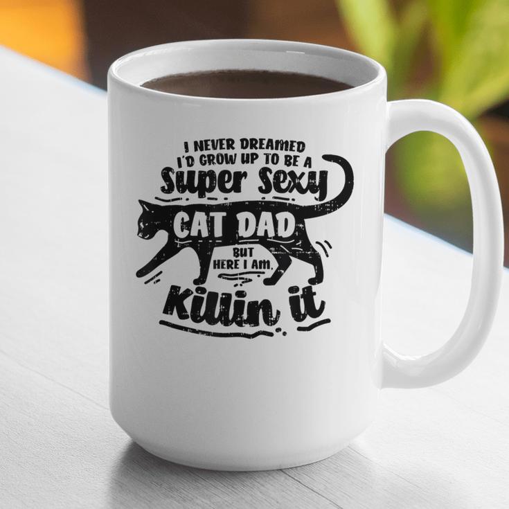Sexy Cat Dad Father Catfather Kitten Kitty Graphic Print Coffee Mug