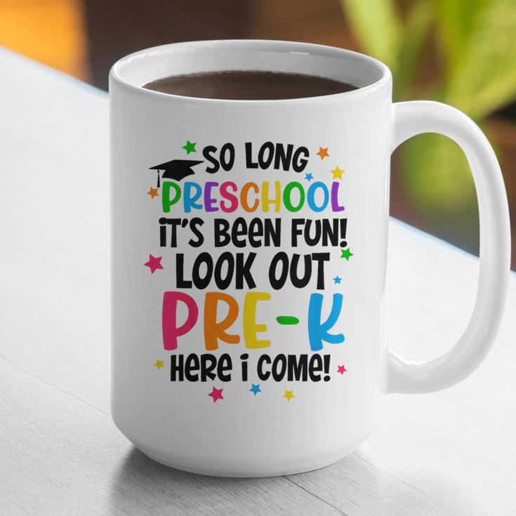 So Long Preschool Pre-K Here I Come Graduation Graphic Print Coffee Mug