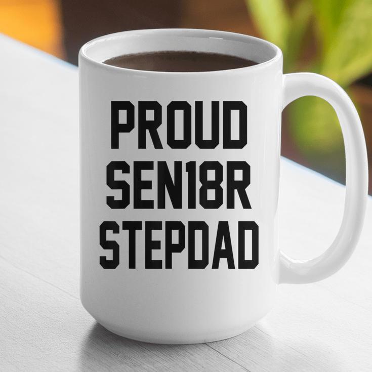 Stepfather SEN18R Graduation Party Stepdad Senior 2018 Shirt Graphic Print Coffee Mug