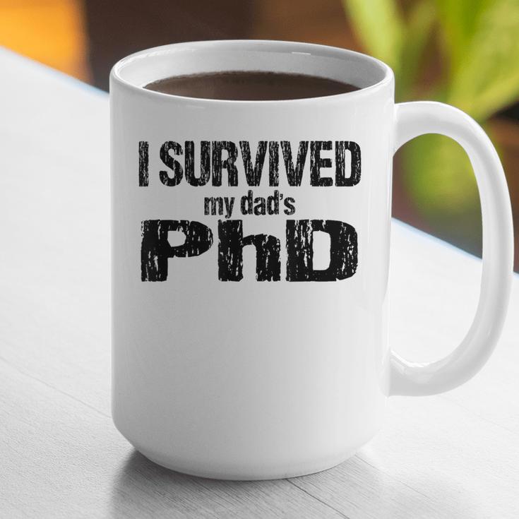 I Survived My Dad's PhD Graduation Graphic Print Coffee Mug