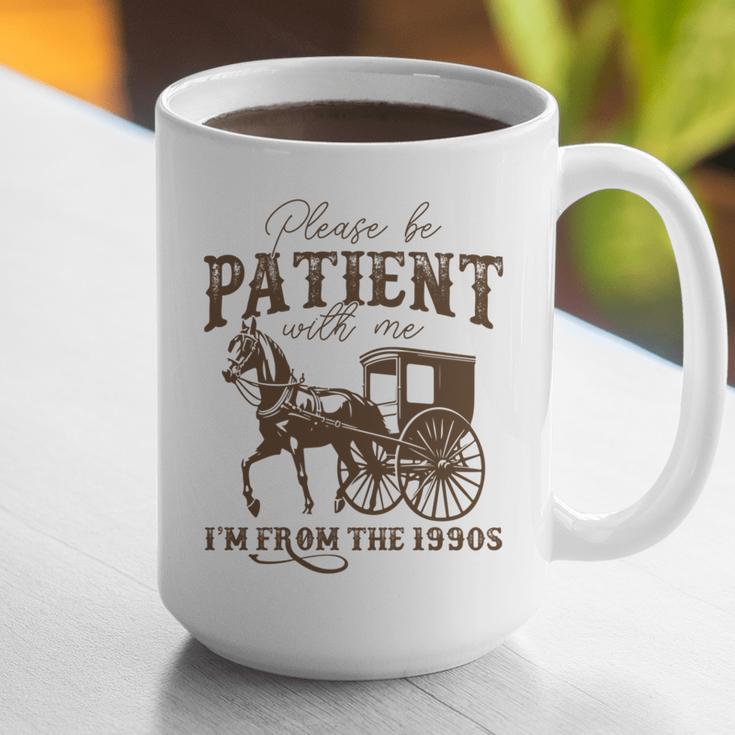 Vintage Please Be Patient With Me I'm From The 1900s On Back Graphic Print Coffee Mug Vintage Please Be Patient With Me I'm From The 1900s On Back Graphic Print Coffee Mug