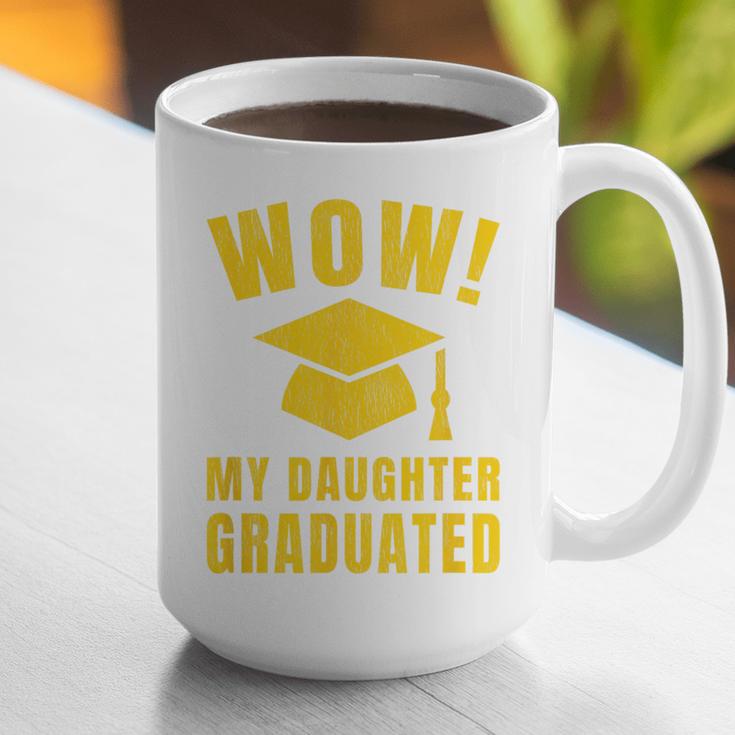 Wow Daughter Graduated Mom Dad Of A Senior Graduation Graphic Print Coffee Mug