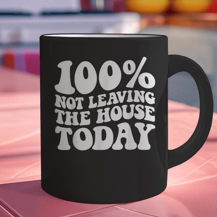 100 Not Leaving The House Today Introverts Graphic Print Coffee Mug