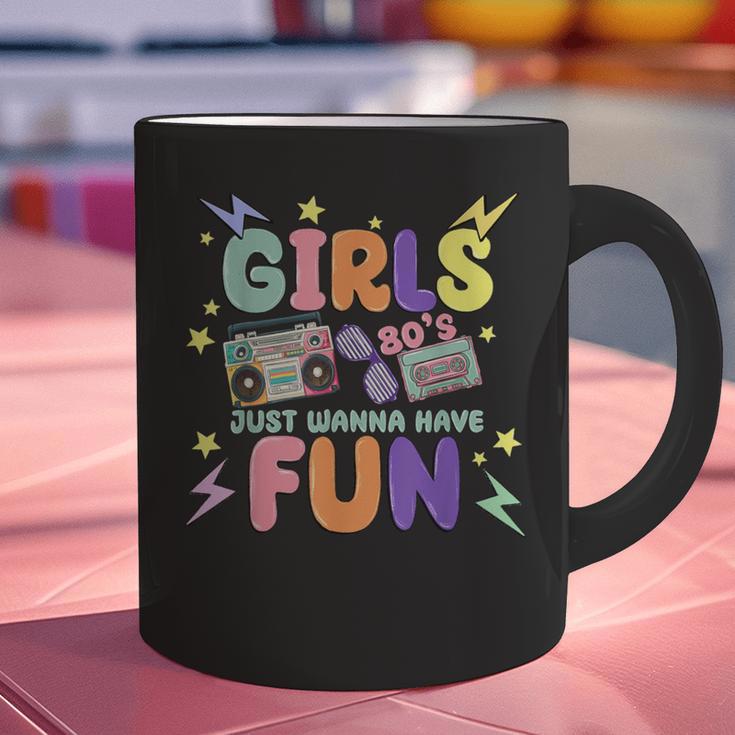 80's Girls Just Wanna Have Fun Nostalgia 1980s Graphic Print Coffee Mug 80's Girls Just Wanna Have Fun Nostalgia 1980s Graphic Print Coffee Mug