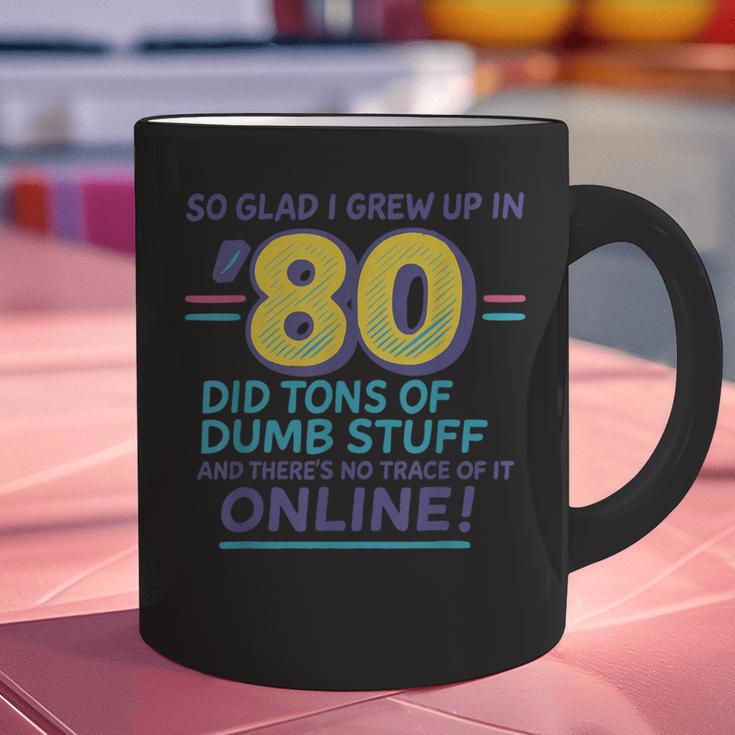 80s Nostalgia Retro Humor So Glad I Grew Up In The 80s Graphic Print Coffee Mug