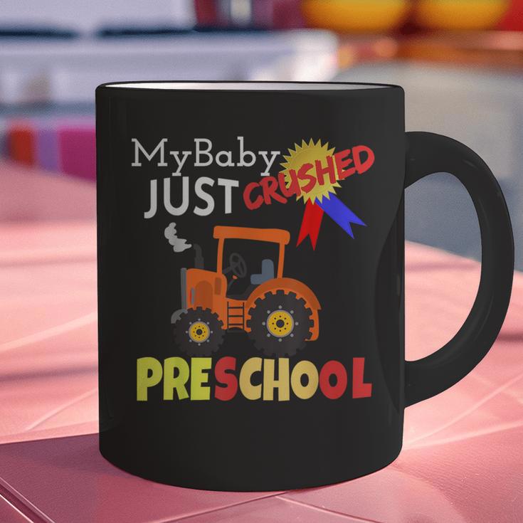 My Baby Just Crushed Preschool Graduation Graphic Print Coffee Mug