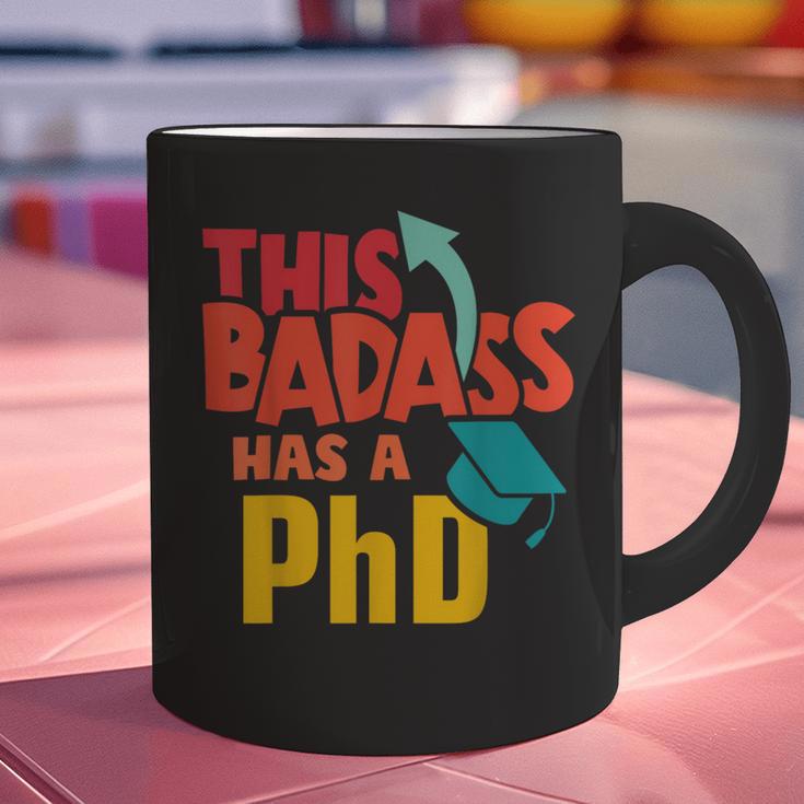 This Badass Has a PhD Doctor Graduation Graphic Print Coffee Mug
