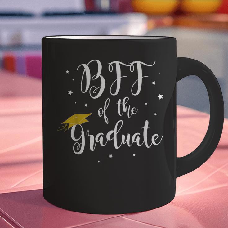 Bff Of The Graduate Graduation Best Friend Of Graduate Graphic Print Coffee Mug