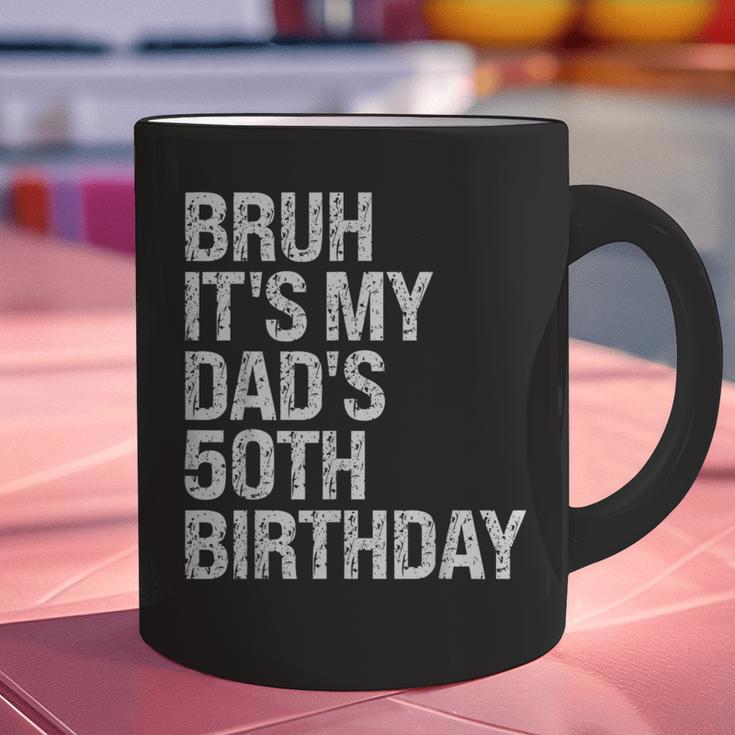 Bruh It's My King Dad's 50th Birthday OMG Crown Happy Graphic Print Coffee Mug