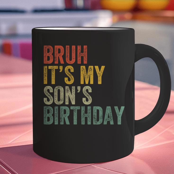 Bruh It's My Son's Birthday Birthday Father Dad Graphic Print Coffee Mug Bruh It's My Son's Birthday Birthday Father Dad Graphic Print Coffee Mug
