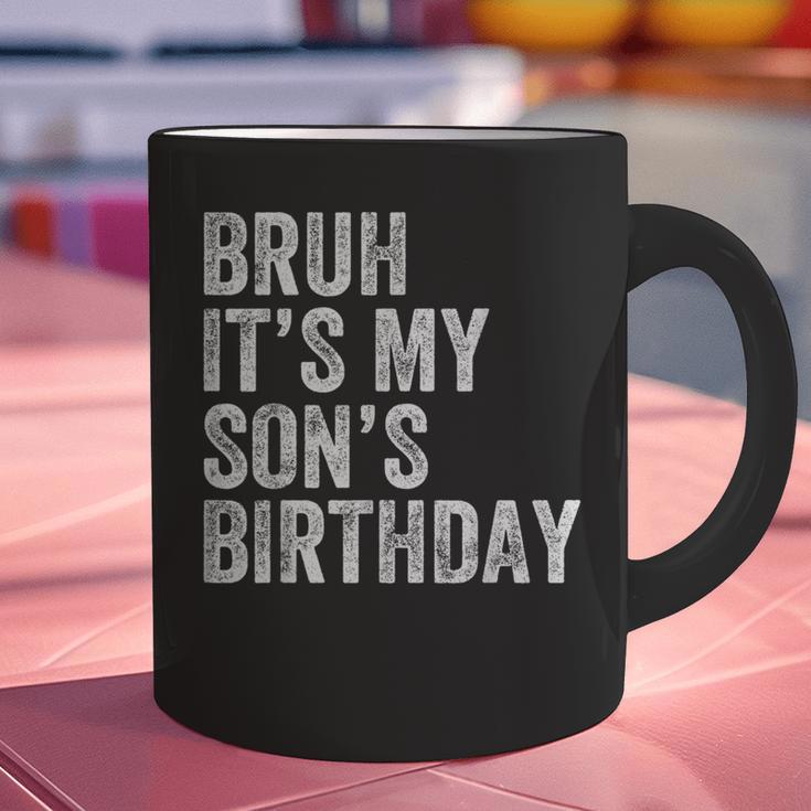 Bruh It's My Son's Birthday Birthday Mom Dad Graphic Print Coffee Mug