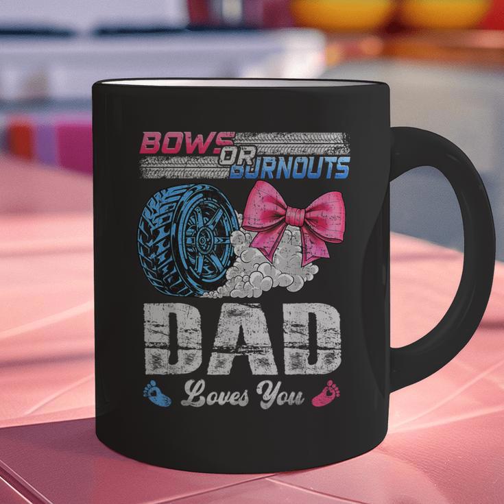 Burnouts Or Bows Your Dad Loves You Gender Reveal Graphic Print Coffee Mug