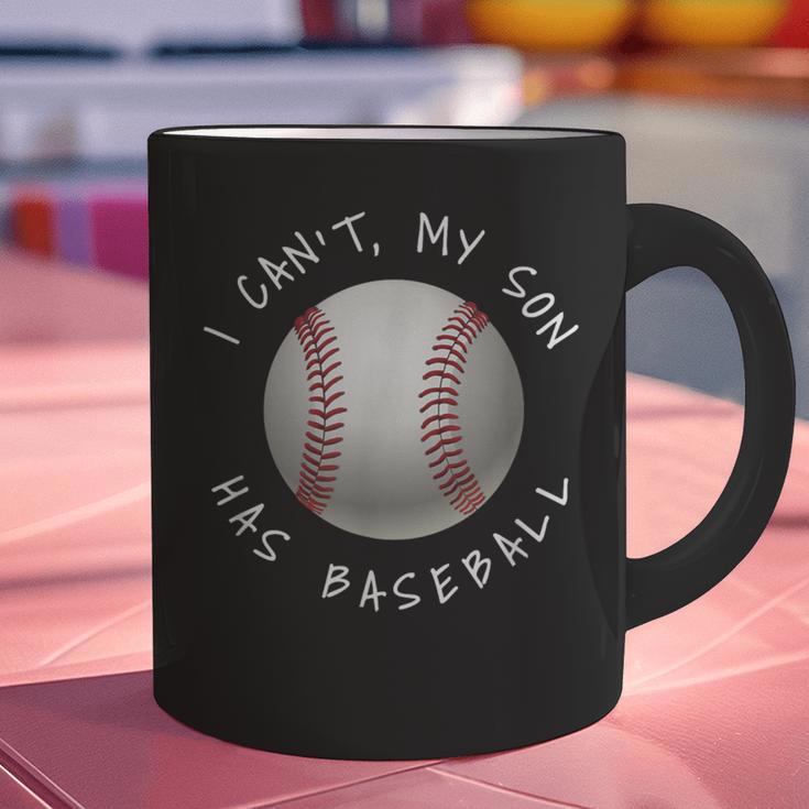I Can't My Son Has Baseball Practice For Moms Dads T-Shirt Graphic Print Coffee Mug