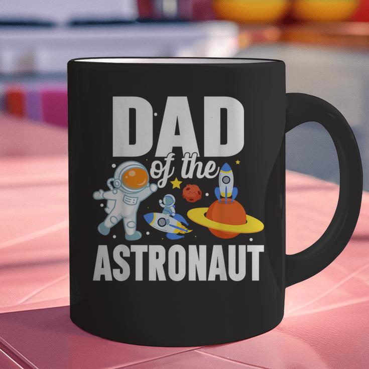 Dad Of The Astronaut Space Astronaut Birthday Family Graphic Print Coffee Mug Dad Of The Astronaut Space Astronaut Birthday Family Graphic Print Coffee Mug