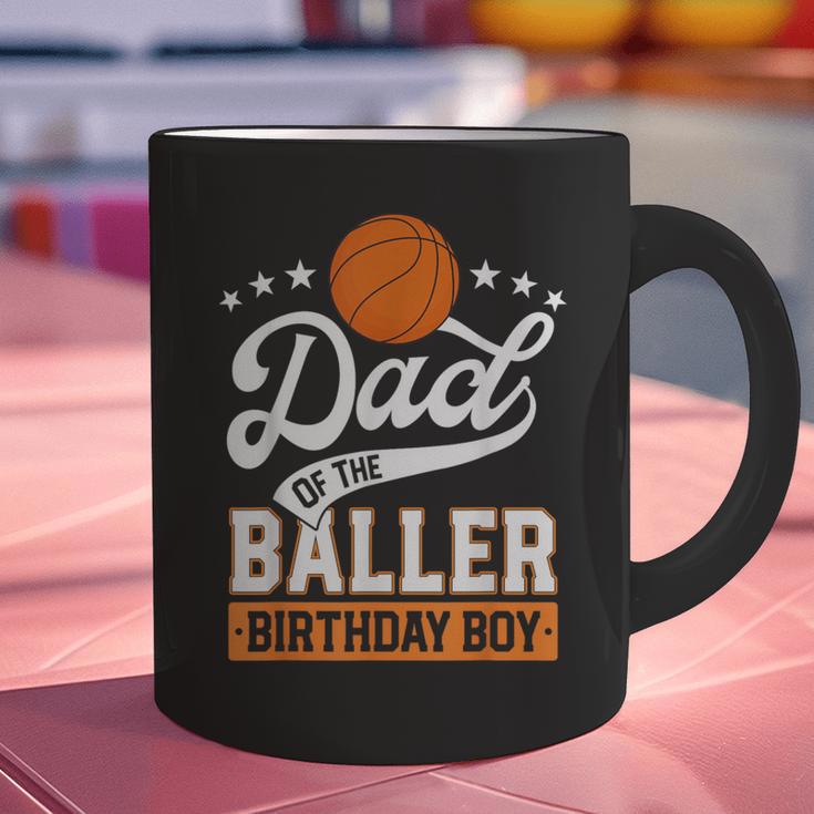 Dad Of The Baller Birthday Boy Basketball Themed Party Graphic Print Coffee Mug