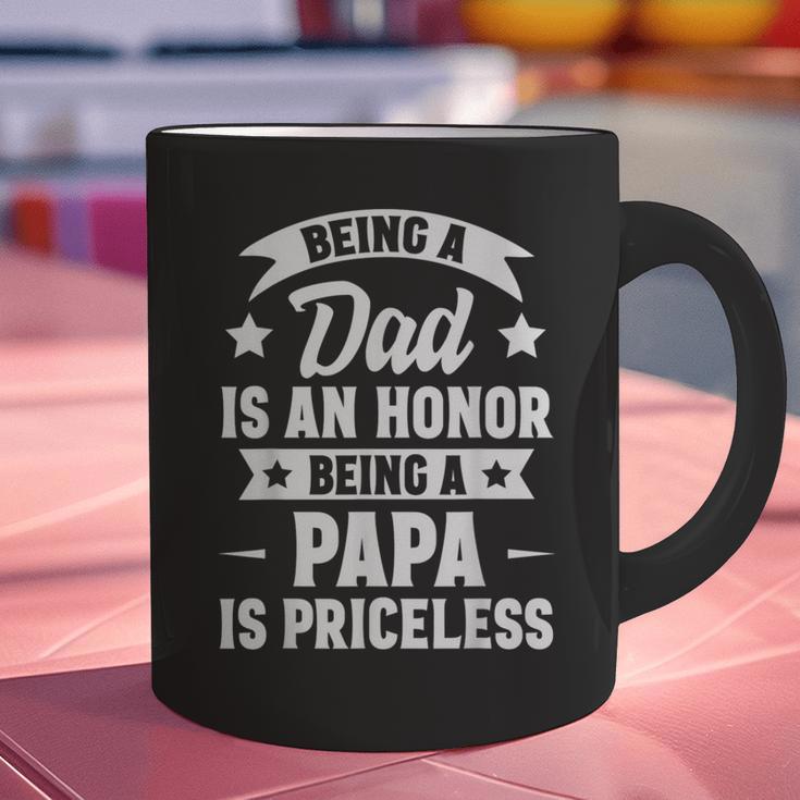 Being A Dad Is An Honor Being A Papa Is Priceless Graphic Print Coffee Mug