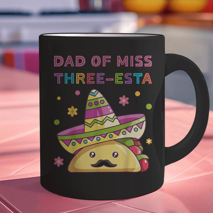 Dad Of Miss Three-Esta Mexican Fiesta 3rd Birthday Outfit Graphic Print Coffee Mug