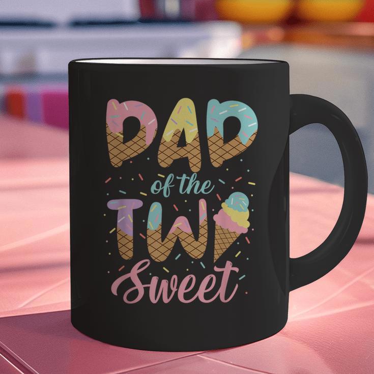 Dad Of The Two Sweet Birthday Girl Ice Cream Lovers 2nd Graphic Print Coffee Mug
