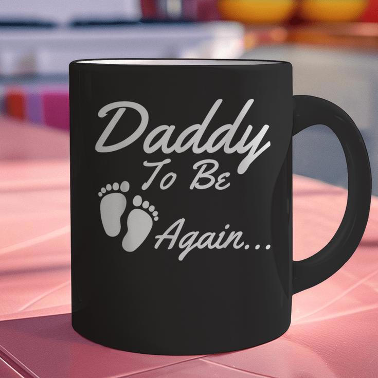 Daddy To Be Again Soon To Be Dad Shirt Graphic Print Coffee Mug