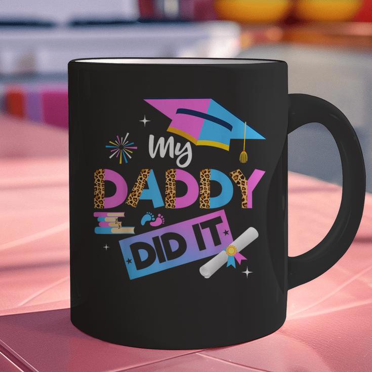 My Daddy Did It Tee Graduation Graduated Dad Proud Children Graphic Print Coffee Mug