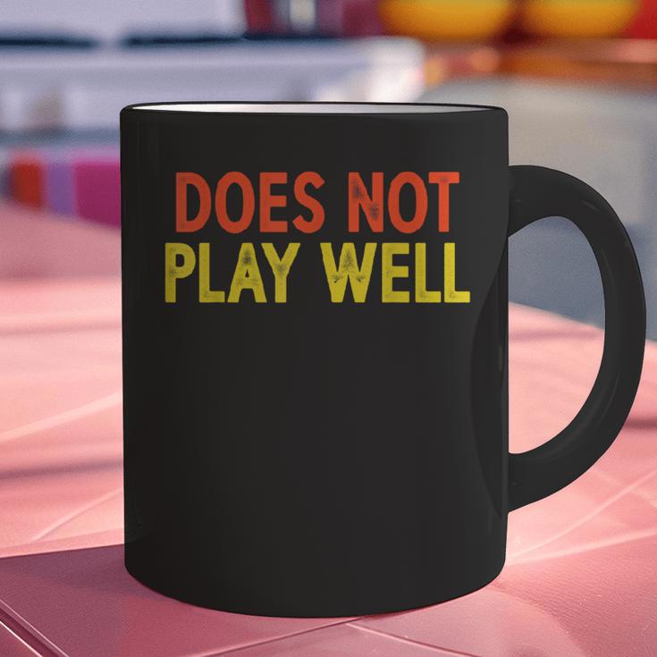 Does Not Play Well I Introvert Graphic Print Coffee Mug Does Not Play Well I Introvert Graphic Print Coffee Mug