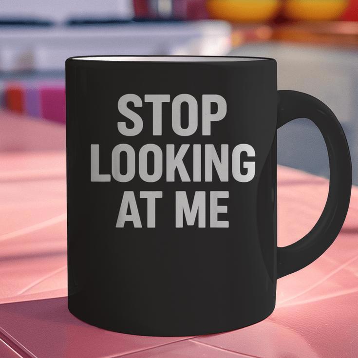 Dont Looking At Me Sarcastic Introvert Graphic Print Coffee Mug Dont Looking At Me Sarcastic Introvert Graphic Print Coffee Mug
