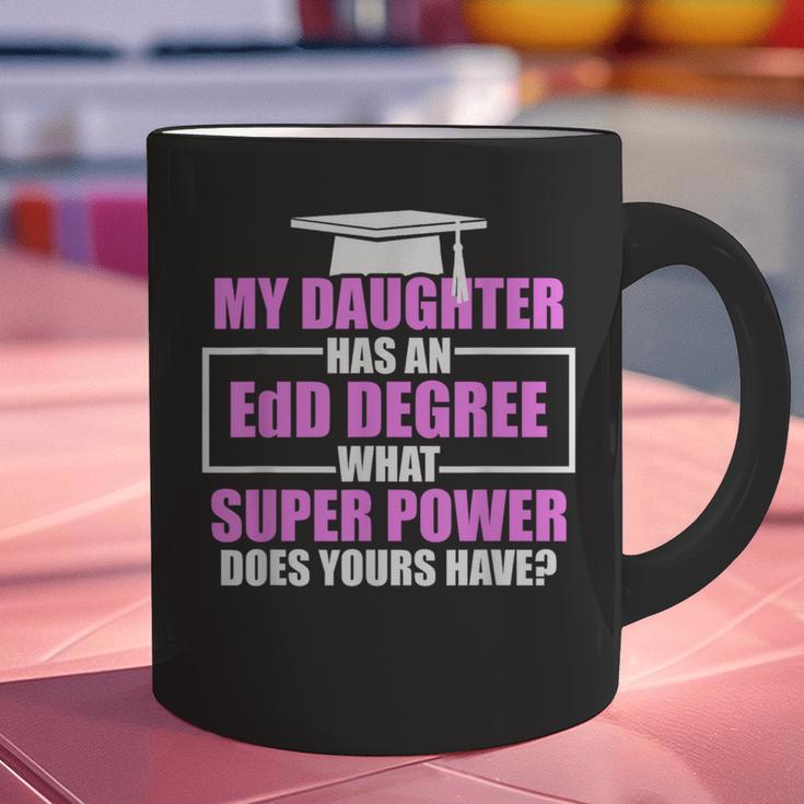 EdD Doctor Of Education Daughter Power Doctorate Graduation Graphic Print Coffee Mug