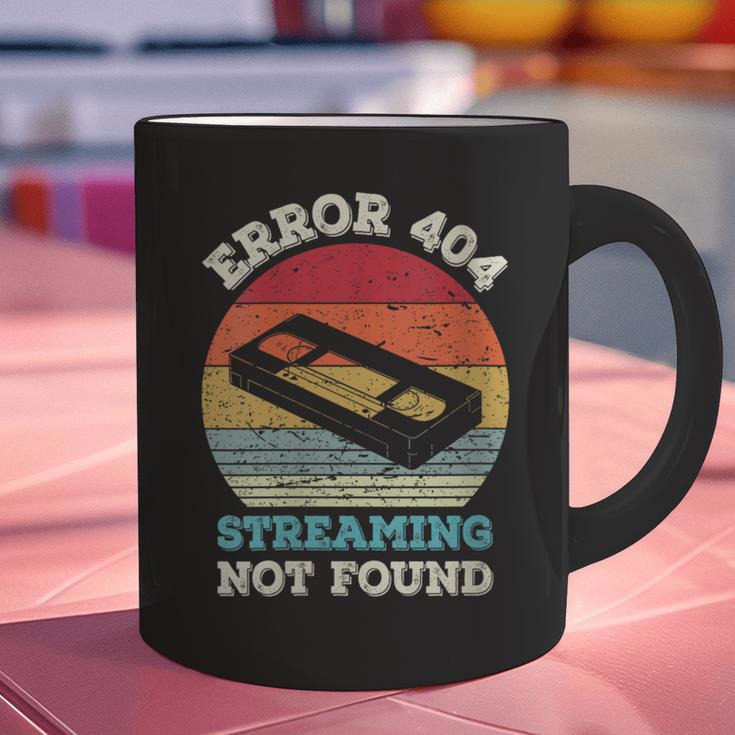 Error 404 Streaming Not Found Nostalgia VHS Retro Tape Graphic Print Coffee Mug Error 404 Streaming Not Found Nostalgia VHS Retro Tape Graphic Print Coffee Mug
