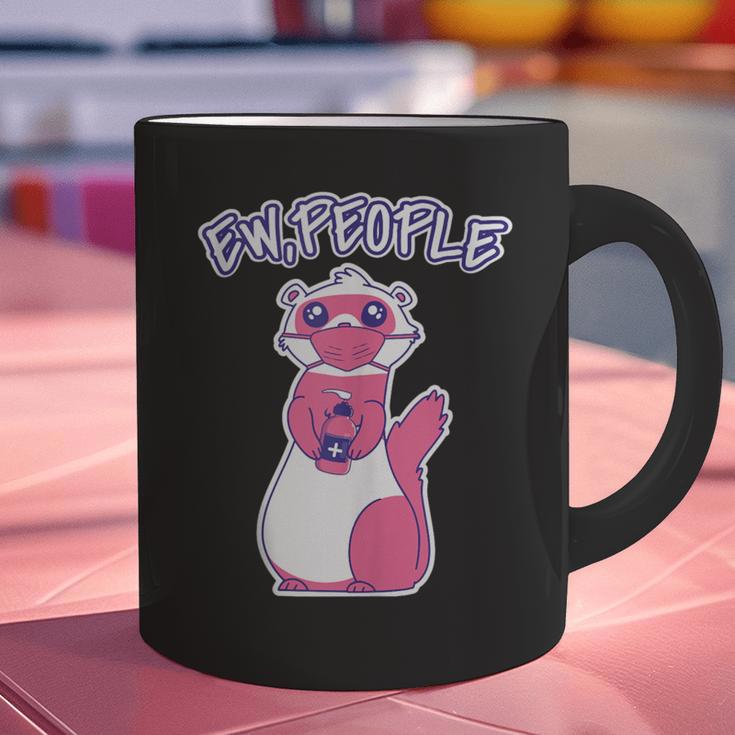 Ew People Introvert Ferrets Saying Mask Ferret Graphic Print Coffee Mug Ew People Introvert Ferrets Saying Mask Ferret Graphic Print Coffee Mug