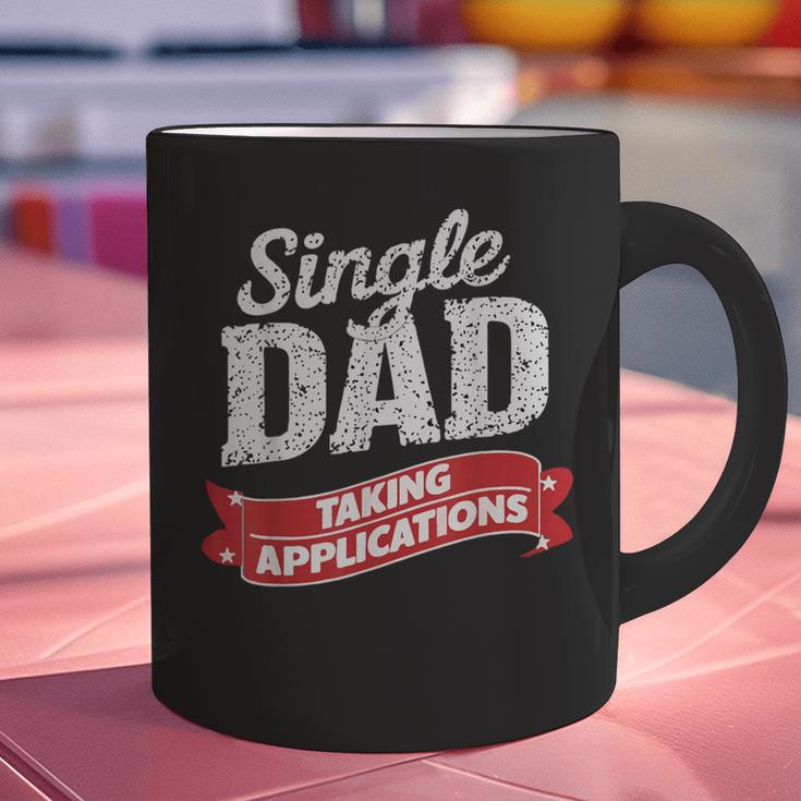 Father Single Dad Taking Applications Graphic Print Coffee Mug