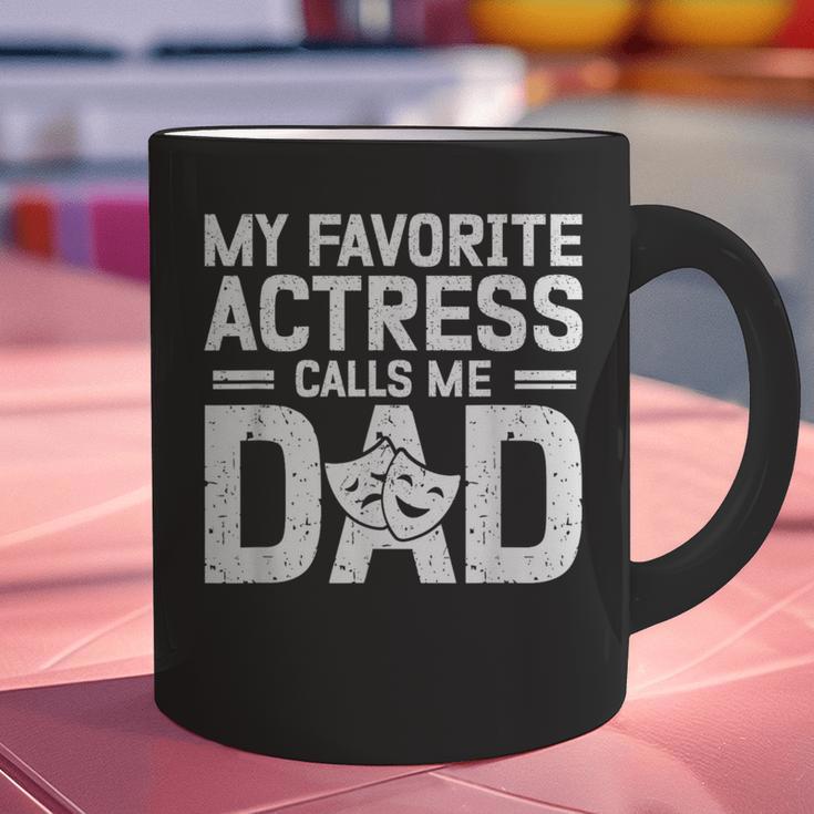 My Favorite Theatre Actress Dad Theatre Dad Theatre Father Graphic Print Coffee Mug My Favorite Theatre Actress Dad Theatre Dad Theatre Father Graphic Print Coffee Mug
